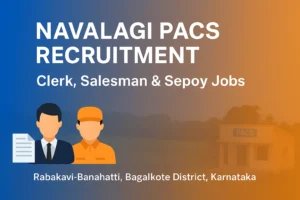 Navalagi PACS Recruitment